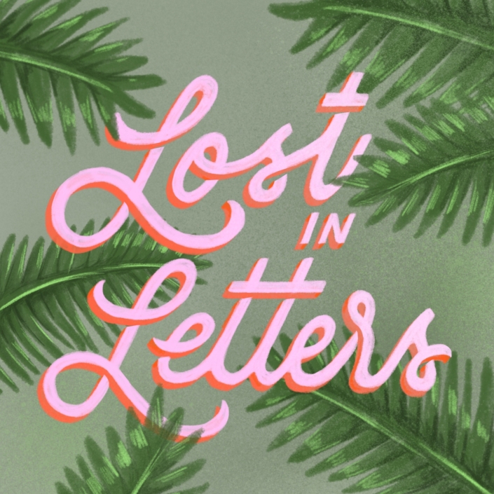 Lost In Letters - Lettering